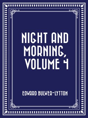 cover image of Night and Morning, Volume 4